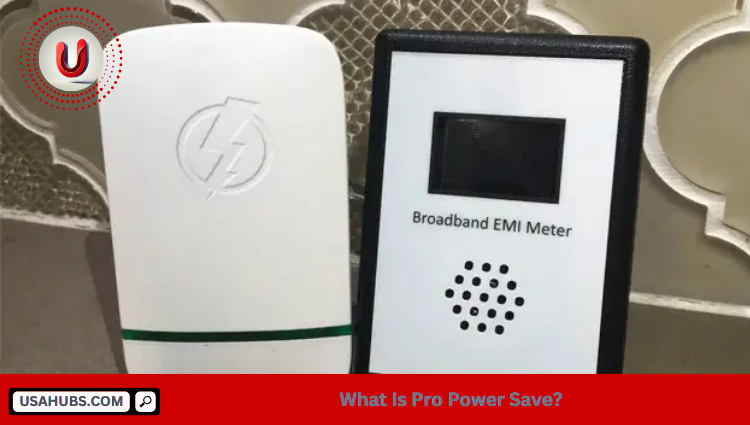What Is Pro Power Save?