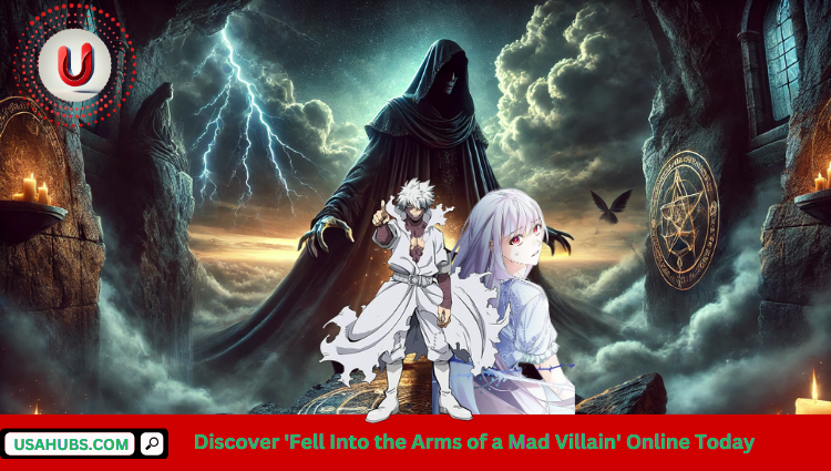 Discover 'Fell Into the Arms of a Mad Villain' Online Today