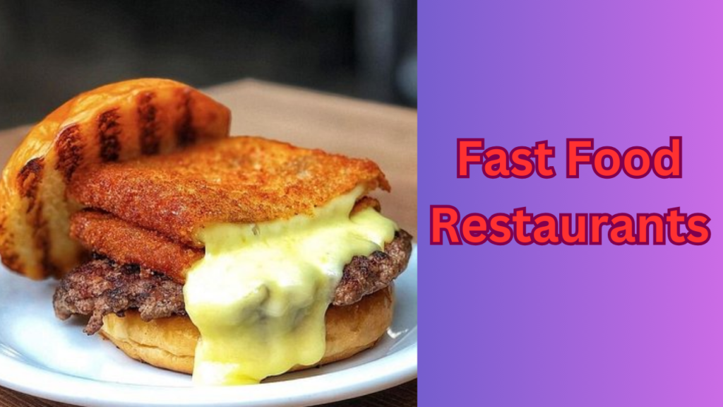 Fast Food Restaurants