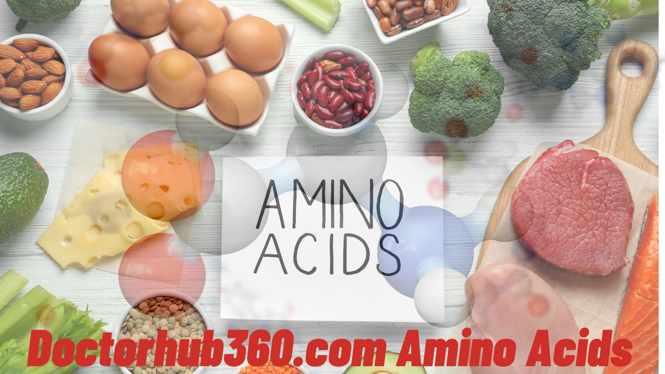 Doctorhub360.com Amino Acids