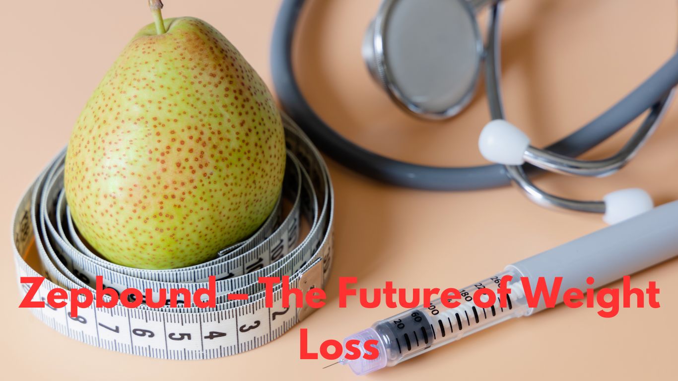 Zepbound – The Future of Weight Loss