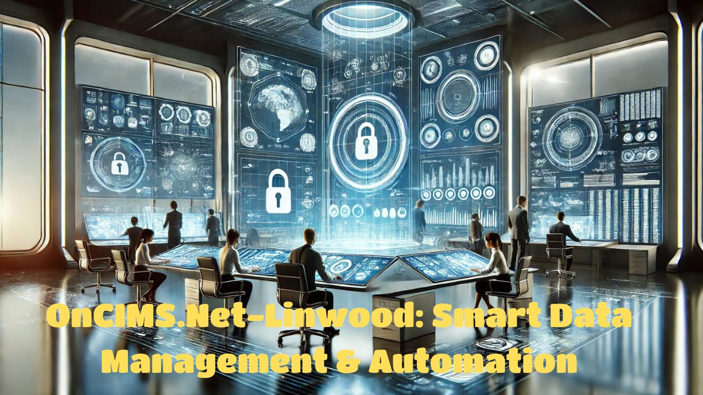 OnCIMS.Net-Linwood Smart Data Management & Automation