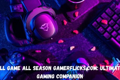 All Game All Season Gamerflicks.com Ultimate Gaming Companion